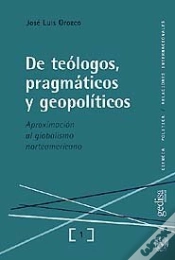 Capa do artigo De Teólogos, Pragmáticos Y Geopolíticos