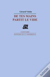 De Tes Mains Partit Le Vide