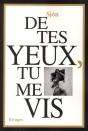 De Tes Yeux, Tu Me Vis - Preview
