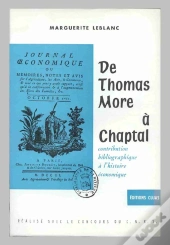 De Thomas More À Chaptal ; Contribution Bibliographique À L'Histoire Économique