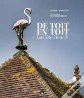 De Toit En Toit : La Côte Fleurie