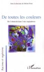 De Toutes Les Couleurs ; De L'Ethnicité Dans L'Aire Anglophone - Preview