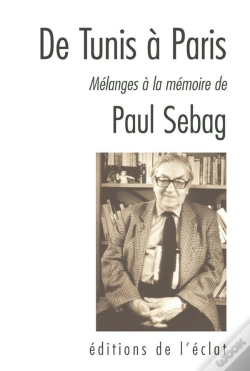 Capa do artigo De Tunis À Paris ; Mélanges À La Mémoire De Paul Sebag