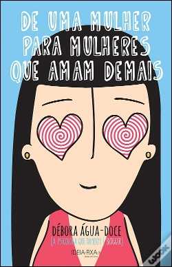 Capa do artigo De uma Mulher para Mulheres que Amam Demais