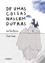 Capa do artigo De Umas Coisas Nascem Outras