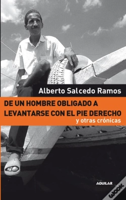 Capa do artigo De Un Hombre Obligado A Levantarse Con El Pie Derecho Y Otras Crónicas