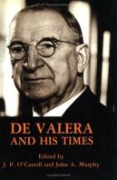 De Valera And His Times