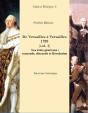 De Versailles À  Versailles 1789 T.1 ; Les États Généraux : Conconrde, Discorde Et Révolution - Preview