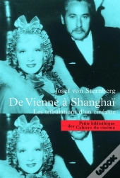De Vienne À Shangai ; Les Tribulations D'Un Cinéaste