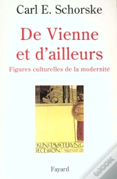 De Vienne Et D'Ailleurs ; Passages De La Modernite