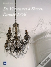 De Vincennes À Sèvres, L'Année 1756