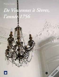 Capa do artigo De Vincennes À Sèvres, L'Année 1756