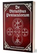 De Virtutibus Pentaculorum : Au Sujet Des Vertus Des Pentacles