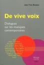 De Vive Voix, Dialogues Sur Les Musiques Contemporaines - Preview