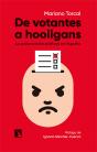 De Votantes A Hooligans - Preview