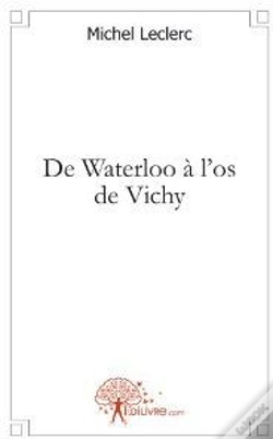 Capa do artigo De Waterloo A L'Os De Vichy