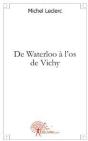 De Waterloo A L'Os De Vichy - Preview