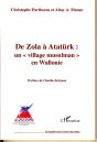 De Zola À Atatürk : Un Village Musulman En Wallonie - Preview