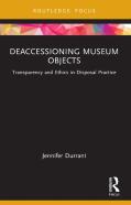Deaccessioning Museum Objects
