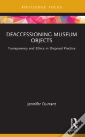 Deaccessioning Museum Objects