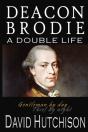 Deacon Brodie: A Double Life - Preview