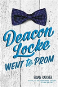 Deacon Locke Went To Prom
