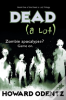 Dead (A Lot)