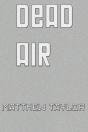 Dead Air - Preview