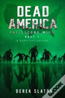 Dead America - The Second Week Part One - 6 Book Collection