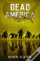 Dead America The Third Week Part Two - 6 Book Collection