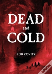 Dead And Cold