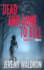 Dead And Gone To Bell - Preview
