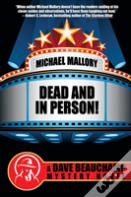 Dead And In Person!