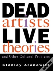 Capa do artigo Dead Artists, Live Theories, And Other Cultural Problems
