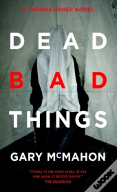 Dead Bad Things