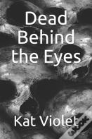 Dead Behind The Eyes