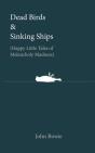 Dead Birds & Sinking Ships - Preview