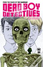 Dead Boy Detectives By Toby Litt & Mark Buckingham