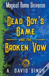 Dead Boy'S Game And The Broken Vow