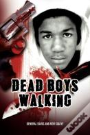 Dead Boys Walking