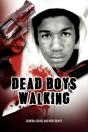 Dead Boys Walking - Preview