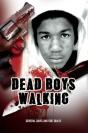 Dead Boys Walking - Preview