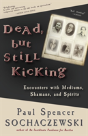 Dead, But Still Kicking - Preview