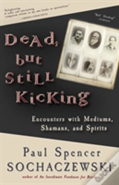 Dead, But Still Kicking