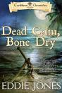 Dead Calm, Bone Dry - Preview