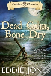Dead Calm, Bone Dry