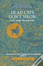 Dead Cats Don'T Meow - Don'T Waste The Ninth Life