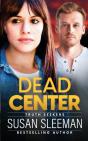 Dead Center - Preview