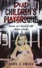 Dead Children'S Playground - Preview