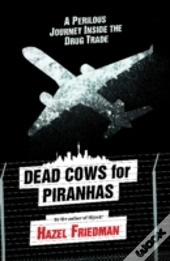 Dead Cows For Piranhas